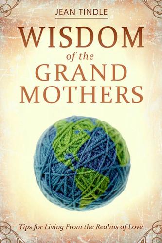 Wisdom of the Grand Mothers