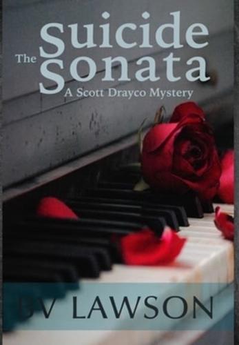 The Suicide Sonata: A Scott Drayco Mystery