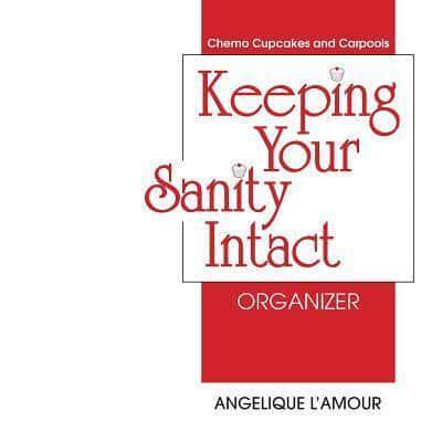 Keeping Your Sanity Intact Organizer
