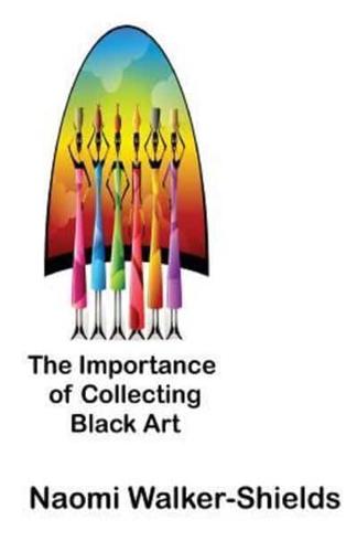 The Importance of Collecting Black Art