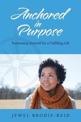 Anchored in Purpose