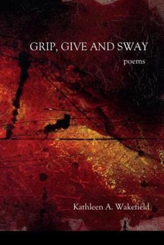 Grip, Give and Sway