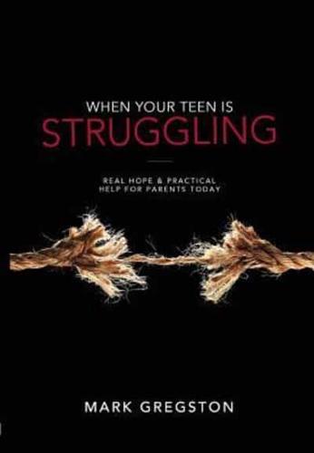 When Your Teen Is Struggling