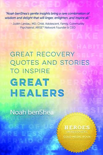 Great Recovery Quotes and Stories to Inspire Great Healers
