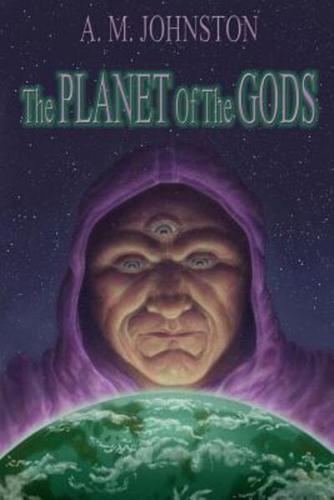 The Planet of the Gods