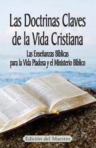 Las Doctrinas Claves De La Vida Cristiana (Ediciï¿½n Del Maestro)