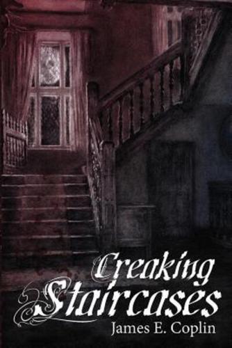 Creaking Staircases