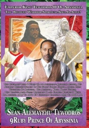 Tewodros Is Alive! The Auto Biography of Sean Caddy Amun Linzy I