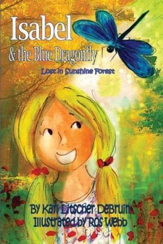 Isabel & The Blue Dragonfly: Lost in Sunshine Forest