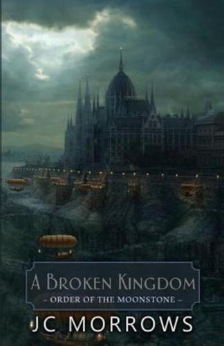 A Broken Kingdom