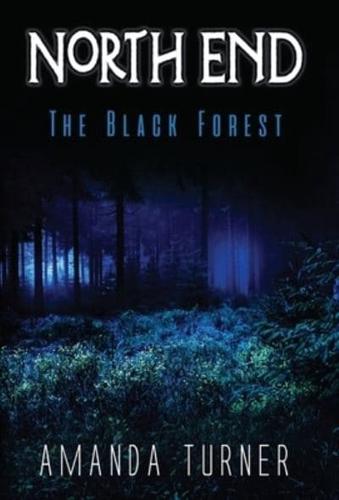 North End: The Black Forest