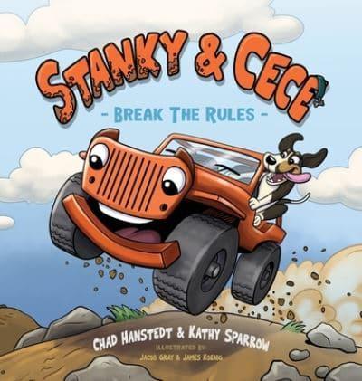 Stanky & Cece: Break The Rules
