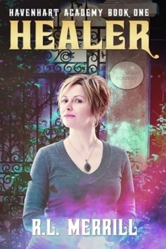 Healer: Havenhart Academy