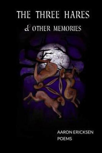 The Three Hares & Other Memories