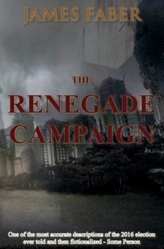 The Renegade Campaign