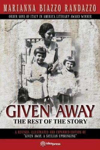 GIVEN AWAY: THE REST OF THE STORY