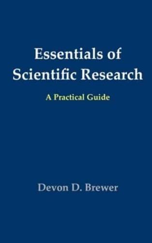 Essentials of Scientific Research: A Practical Guide