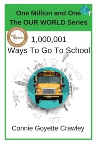 One Million and One Ways To Go To School