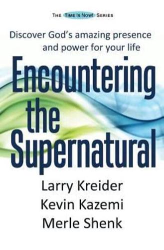 Encountering the Supernatural