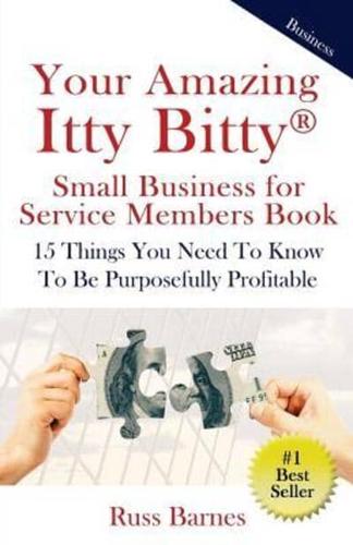 Your Amazing Itty Bitty Small Business for Service Members Book