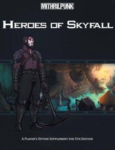 Heroes of Skyfall