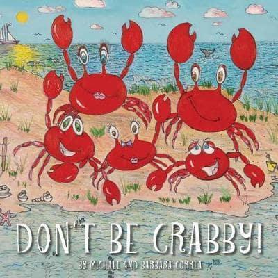 Don't Be Crabby!