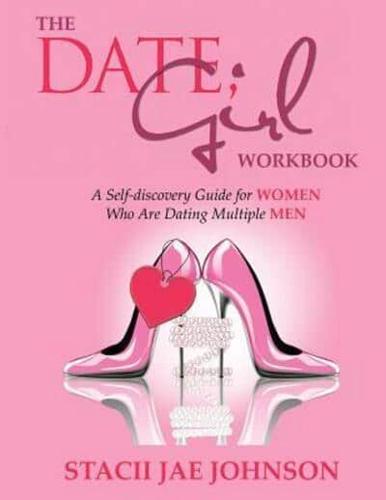 The Date, Girl! Workbook