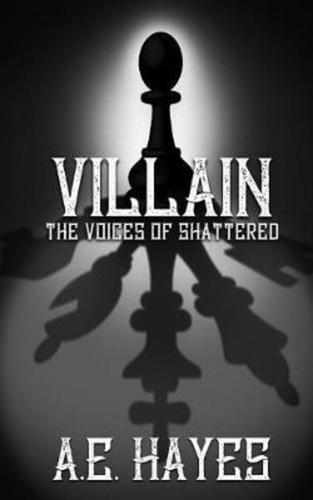 Villain: The Voices of Shattered