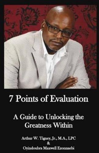 7 Points of Evaluation