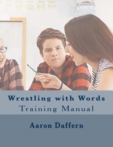 Wrestling With Words Training Manual