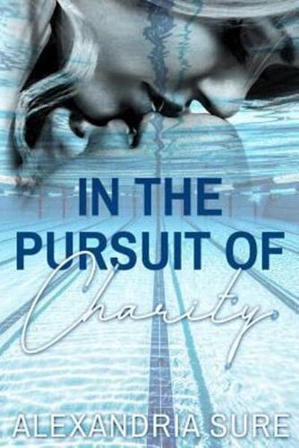 In the Pursuit of Charity