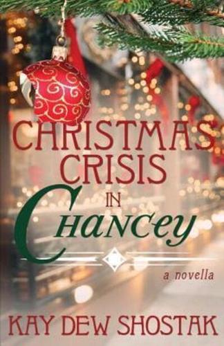 Christmas Crisis in Chancey
