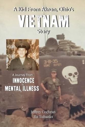 A Kid from Akron, Ohio's Vietnam Story