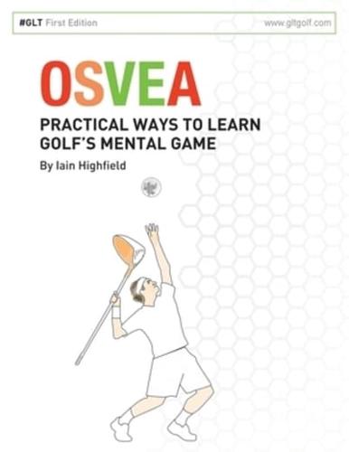 OSVEA: Practical Ways to Learn Pre-Shot Routines for Golf