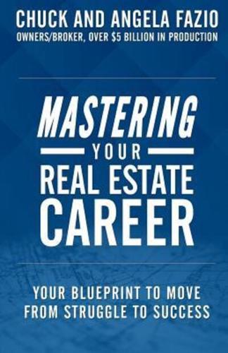 Mastering Your Real Estate Career