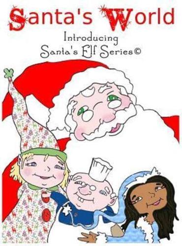 Santa's World, Introducing Santa's Elf Series