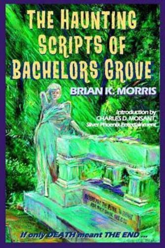 The Haunting Scripts of Bachelors Grove