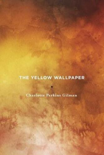 The Yellow Wallpaper