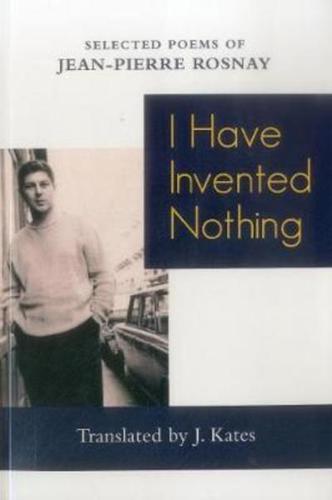 I Have Invented Nothing