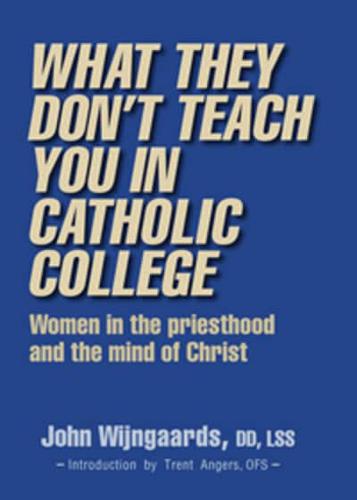 What They Don't Teach You in Catholic College