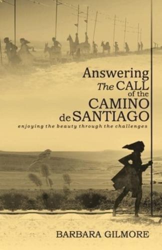 Answering The Call of the Camino De Santiago