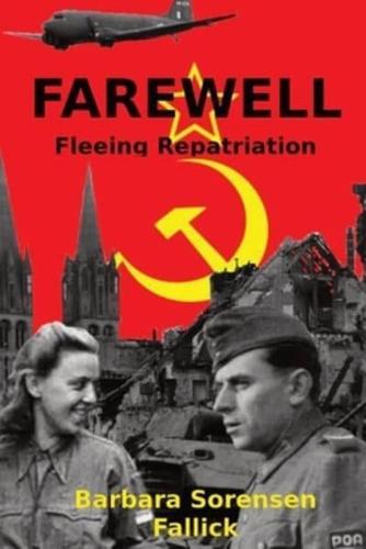 Farewell: Fleeing Repatriation