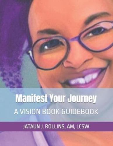 Manifest Your Journey