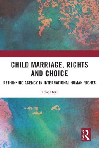 Child Marriage, Rights, and Choice