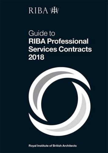 Guide to RIBA Professional Services Contracts 2018