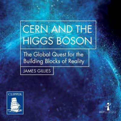 CERN and the Higgs Boson