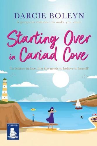 Starting Over in Cariad Cove