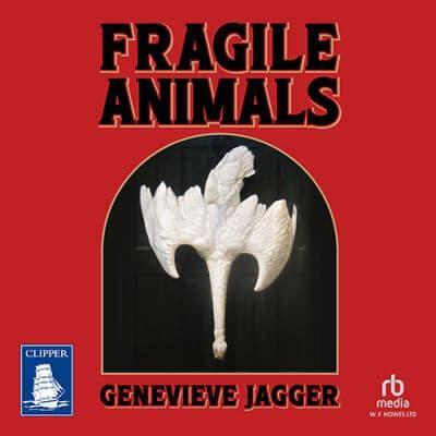 Fragile Animals