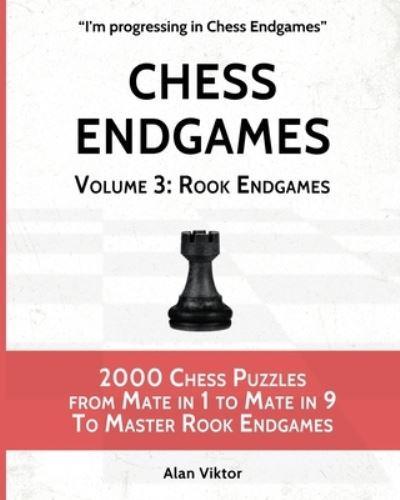 Chess Endgames, Volume 3: Rook Endgames