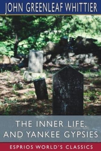 The Inner Life, and Yankee Gypsies (Esprios Classics)